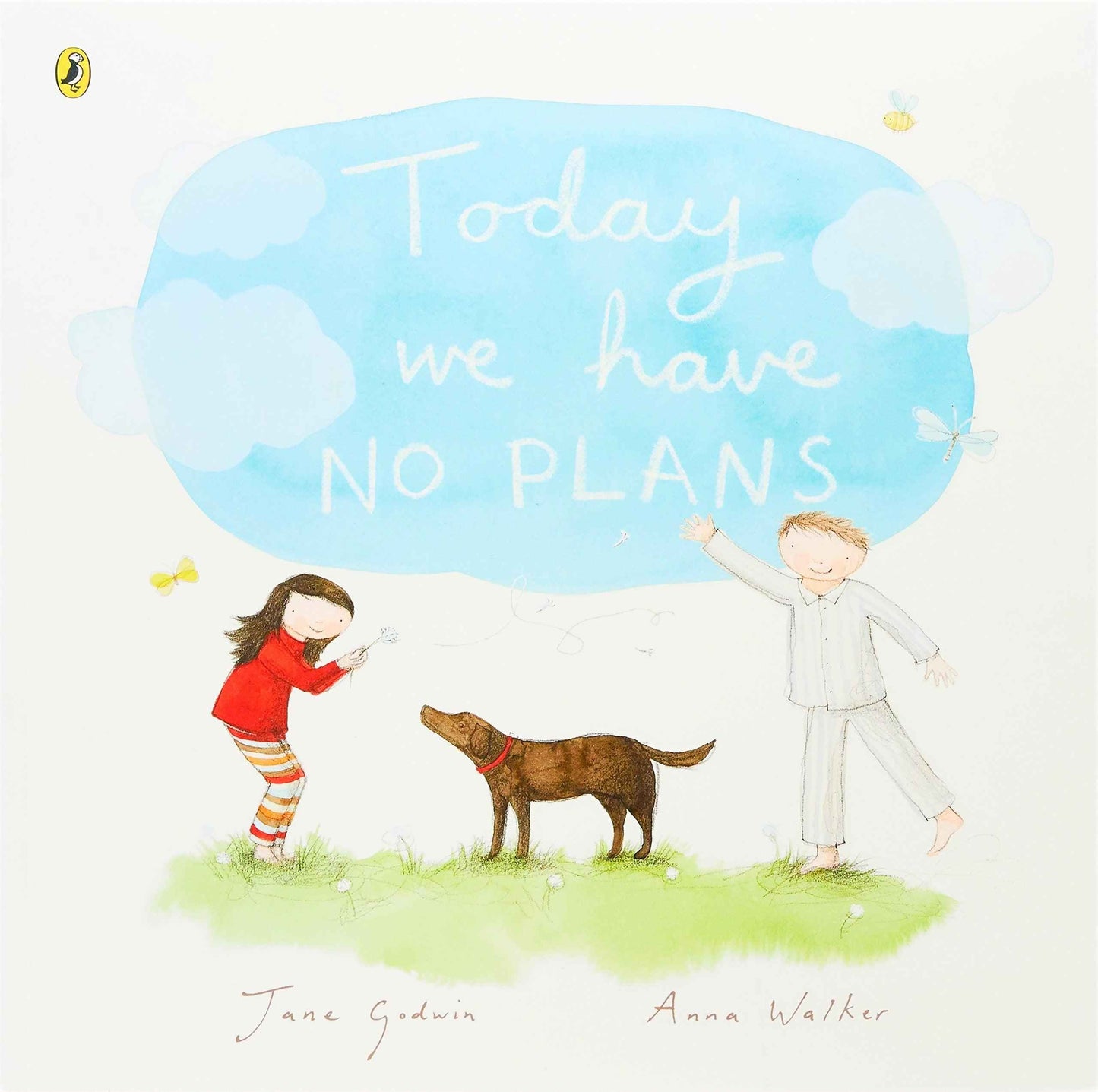 Today We Have No Plans (Paperback) by Anna Walker and Jane Godwin Kids Book Australian Authors