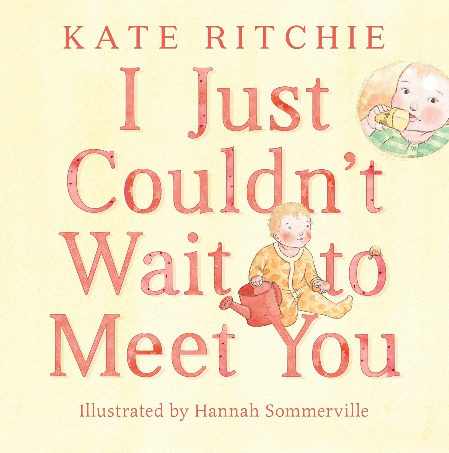 I Just Couldn't Wait to Meet You (Hardcover) by Kate Ritchie, Hannah Sommerville - Baby Gifts Idea