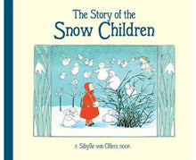 The Story of the Snow Childrem（Hardcover) by Sibylle von Olfers Kids Winter Picture Book